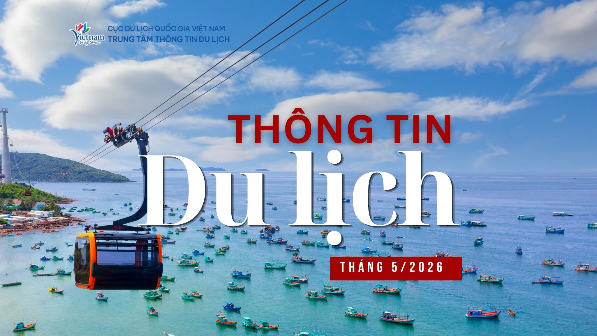 Thông tin du lịch tháng 5/2026: Việt Nam là điểm sáng tăng trưởng của du lịch châu Á